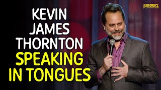 Speaking in Tongues - Kevin James Thornton