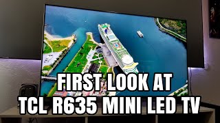First Look at the new R635 Mini LED TV from TCL
