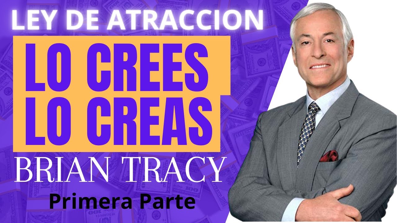 🚀Ley De ATRACCION, CAUSA Y EFECTO Y Más Según Brian Tracy - YouTube