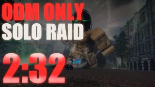 AOTR : Solo ODM Only Aberrant Raid Speed Run