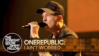 OneRepublic I Ain t Worried The Tonight Show Starring Jimmy Fallon