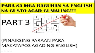 Paano matuto agad ng English maski baguhan pa lamang Part 3