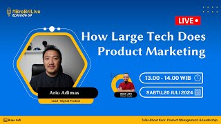 E69   How Large Tech Does Product Marketing feat Ario Adimas VP Product BlueBird Group 1