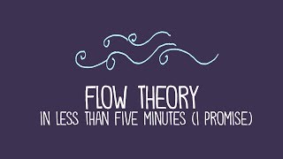 What is Flow Theory? What does this mean for our students?