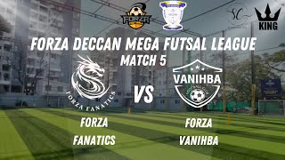 Day 3 : MATCH 5 FORZA FANATICS VS FORZA VANIHBA