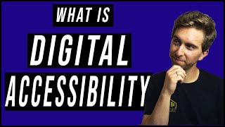 What is Digital Accessibility?