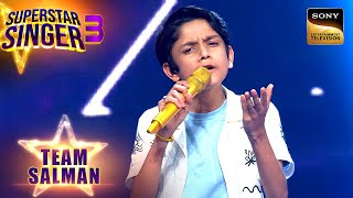 'Aahun Aahun' पर Aryan ने दी Boys VS Girls Battle में कड़ी टक्कर | Superstar Singer 3 | Team Salman