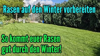 Rasen auf den Winter vorbereiten - Das müsst ihr jetzt noch tun!