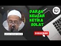 Darah keluar ketika solat - UAI #ustazazharidrus #uai #solat