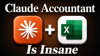Claude + Excel Just Changed Accounting Forever! (Tutorial)