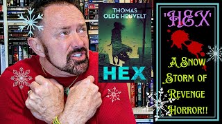 HEX by Thomas Olde Neuvelt 🤐 Revenge Horror at it's BEST!