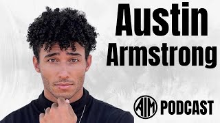 Gaining Wisdom Through Faith with Austin Armstrong