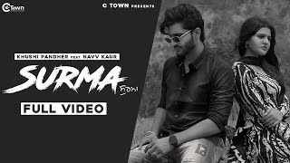 Khushi Pandher - Surma (Full Video) || Navv Kaur || C Town || Black Virus || Punjabi Song 2021