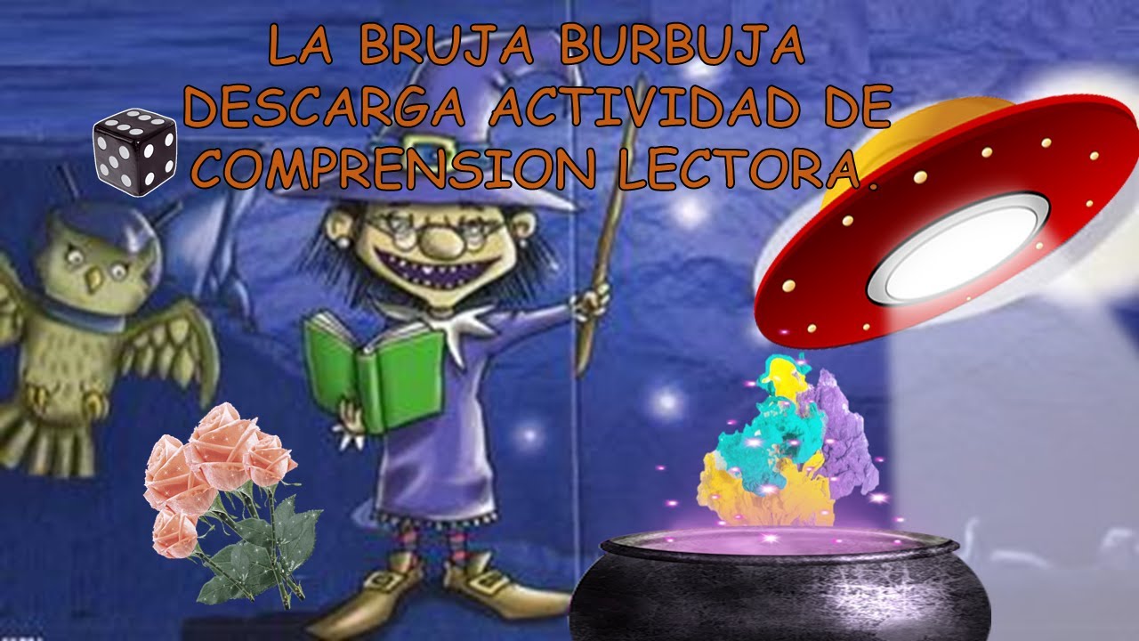 COMPRENSIÓN LECTORA Para Niños/cuento Infantil LA BRUJA BURBUJA ...