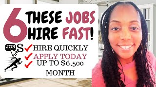 Top 6 Hiring Immediately Work from Home Jobs Paying up to $6,500/month