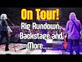 Backstage Tour Footage And In-depth Rig Rundown!