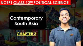 Contemporary South Asia: Political Dynamics and Key Issues - Class 12 Political Science Chapter 3