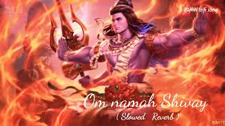 Om namah shivay har har bhole namah shivay | (Slowed Reverb) remix songs |