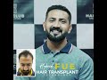 Abdul Malik Fareed Hair Transplant Experience/Hair Transplant Story #shorts #abdulmalikfareed