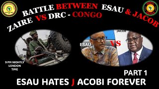 AFRICA IS THE HOLY LAND || ESAU \u0026 JACOB ZAIRE VS DRC-CONGO || ESAU HATES J ACOBI FOREVER || PART 1