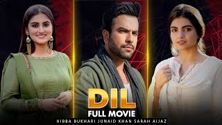Dil (دل) | Full Movie | Junaid Khan And Hiba Bukhari | Romantic Love Story | C4B1G