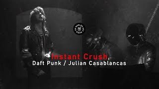 Daft Punk - Instant Crush (Lyrics)
