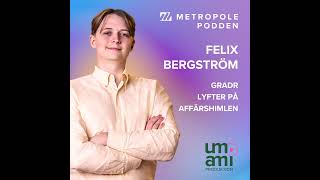 19. Felix Bergström - Gradr lyfter på affärshimlen