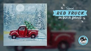 Painting Tutorial: Red Truck on Birch Panel