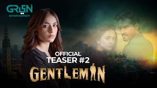 Gentleman | Teaser 2 | Humayun Saeed | Yumna Zaidi | Adnan Siddiqui | Ahmed Ali Butt | Green TV