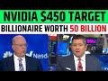 Nvidia $450 Target By Billionaire | NVDA Stock Latest News