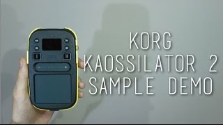 Korg Kaossilator 2 - All 150 Samples demo