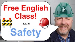 Free English Class! 🧯🚧⛑️ Topic: Safety!