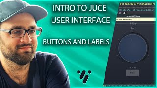 🔮 Intro to JUCE & GUI | Buttons & Labels!