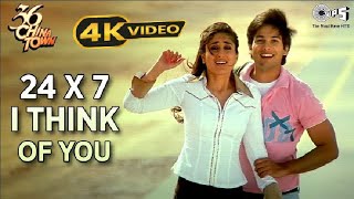 24 X 7 I Think Of You - 36 China Town / Shahid Kapoor & Kareena Kapoor