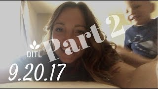 DITL | 9.20.17 | Part 2.  (grrr)