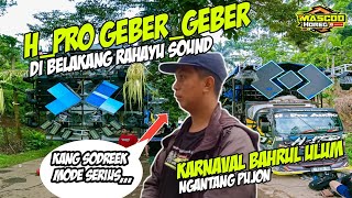 H_PRO GEBER GEBER DIBELAKANG'E RAHAYU SOUND, KARNAVAL BAHRUL ULLUM #horegg #brewogaudio