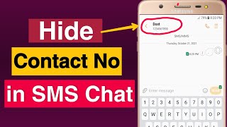 How to hide Contact No during SMS chat in Samsung / Abdroid mobiles - easy trick