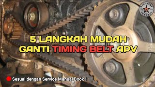 CARA GANTI TIMING BELT APV