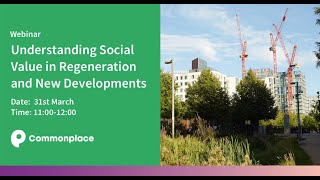 Understanding Social Value in Regeneration and New Development