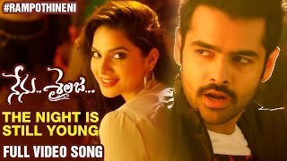 The Night is Still Young Full Video Song | Nenu Sailaja Movie | Ram Pothineni | Keerthi Suresh | DSP