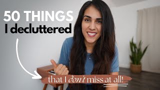 50 Items I Decluttered (and DON'T miss)