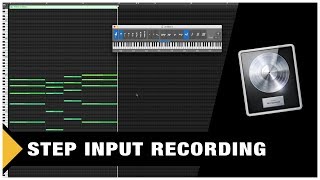 Step Input Recording in Logic Pro X (It's Awesome)
