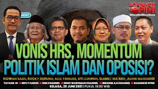 REFLY HARUN TERBARU: VONIS HRS, MOMENTUM POLITIK ISLAM DAN OPOSISI? | SCANGKIR OPINI #7 (FULL)