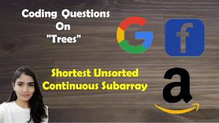 Leetcode 581. Shortest Unsorted Continuous Subarray [ Solution + Code Explained]