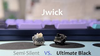 Jwick Ultimate Black, Semi-Silent Switch Comparisons, Sound Tests