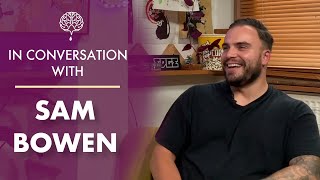 In Conversation With : Sam Bowen | Serotonin Session