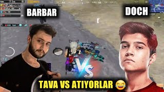 BARBAR VA DOCH                                (1. KARŞILAŞMA) ALAN SONU TAVA VS 😂