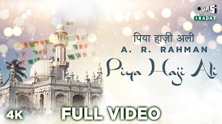 Piya Haji Ali (Qawwali) | پیا حاجی علی | A. R. Rahman | Islamic Songs | Tips Ibadat