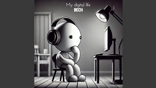 Bech - My Digital Life (Video Release)