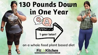 I lost 130 Pounds in a Year on a WFPB DIET + Q+A
